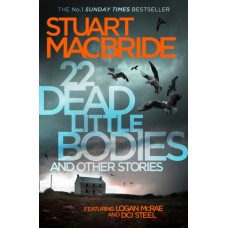 22 Dead Little Bodies and Other Stories