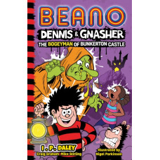 Beano Dennis & Gnasher: The Bogeyman of Bunkerton Castle