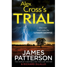 Alex Cross's Trial : (Alex Cross 15)
