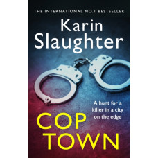 Cop Town : The unputdownable crime suspense thriller from No.1 Sunday Times bestselling author