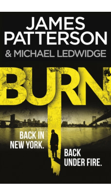 Burn : (Michael Bennett 7). Unbelievable reports of a murderous cult become terrifyingly real