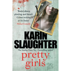 Pretty Girls : From the number one bestselling author of Pieces of Her