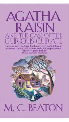 Agatha Raisin and the Case of the Curious Curate