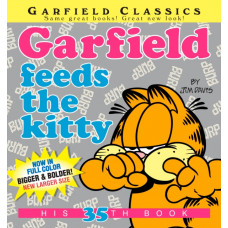 Garfield Feeds the Kitty : His 35th Book