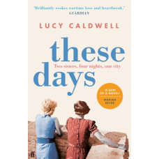 These Days : 'A gem of a novel, I adored it.' MARIAN KEYES
