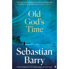 Old God's Time : 'A masterpiece.' Sunday Times