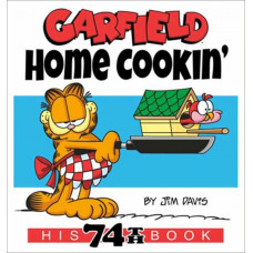 Garfield Home Cookin' : His 74th Book