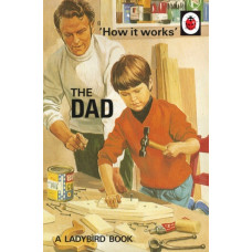 How it Works: The Dad