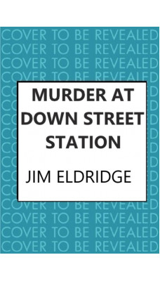 Murder at Down Street Station : The thrilling wartime mystery series