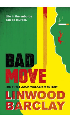 Bad Move : A Zack Walker Mystery #1