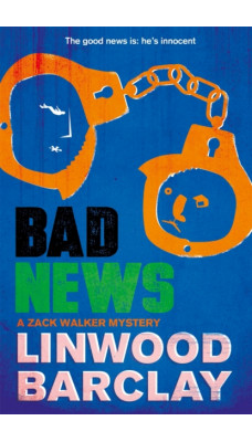 Bad News : A Zack Walker Mystery #4