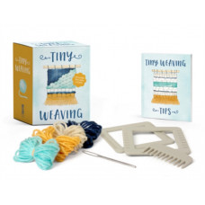 Tiny Weaving : Includes Two Mini Looms!