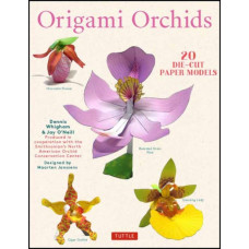 Origami Orchids Kit : 20 Beautiful Die-Cut Paper Models