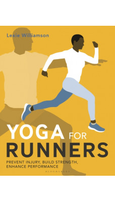 Yoga for Runners : Prevent injury, build strength, enhance performance