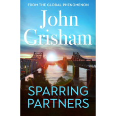 Sparring Partners : The Number One Sunday Times bestseller - The new collection of gripping legal stories