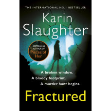 Fractured : The Will Trent Series, Book 2