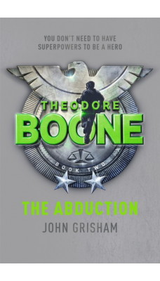Theodore Boone: The Abduction : Theodore Boone 2