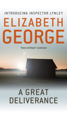 A Great Deliverance : An Inspector Lynley Novel: 1