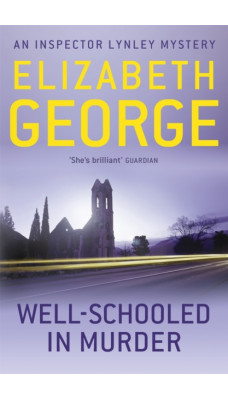 Well-Schooled in Murder : An Inspector Lynley Novel: 3