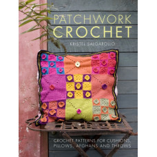 Patchwork Crochet : Crochet patterns for cushions, pillows, afghans and throws