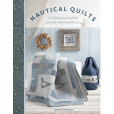 Nautical Quilts : 12 stitched and quilted projects celebrating the sea
