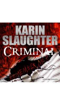 Criminal : The Will Trent Series, Book 6