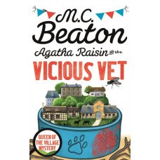 Agatha Raisin and the Vicious Vet
