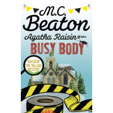 Agatha Raisin and the Busy Body