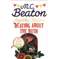 Agatha Raisin: Beating About the Bush
