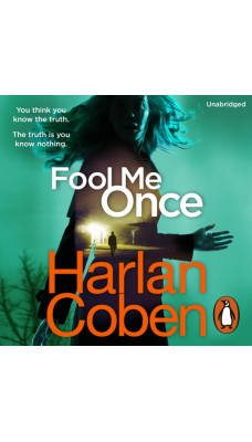 Fool Me Once : From the #1 bestselling creator of the hit Netflix series Stay Close