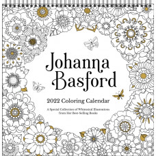 Johanna Basford 2022 Coloring Wall Calendar : A Special Collection of Whimsical Illustrations From Her Best-Selling Books