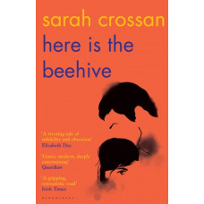 Here is the Beehive : Shortlisted for Popular Fiction Book of the Year in the AN Post Irish Book Awards