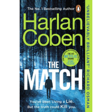 The Match : From the #1 bestselling creator of the hit Netflix series Stay Close