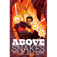 Above Snakes