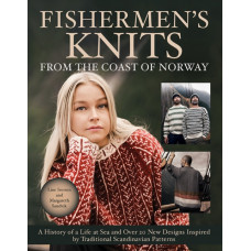 Fishermen's Knits from the Coast of Norway : A History of a Life at Sea and Over 20 New Designs Inspired by Traditional Scandinavian Patterns
