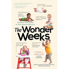 The Wonder Weeks : A Stress-Free Guide to Your Baby's Behavior