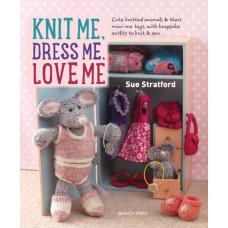 Knit Me, Dress Me, Love Me