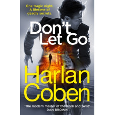 Don't Let Go : From the #1 bestselling creator of the hit Netflix series Stay Close