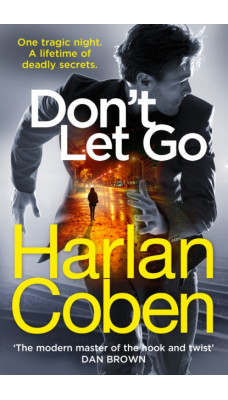 Don't Let Go : From the #1 bestselling creator of the hit Netflix series Stay Close