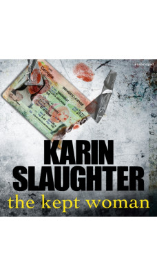 The Kept Woman : The Will Trent Series, Book 8