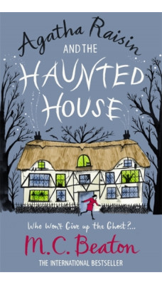 Agatha Raisin and the Haunted House