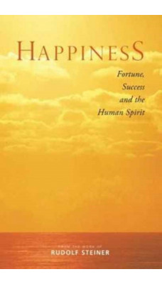 Happiness : Fortune, Success and the Human Spirit