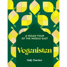 Veganistan : A Vegan Tour of the Middle East
