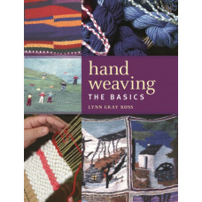 Hand Weaving : The Basics